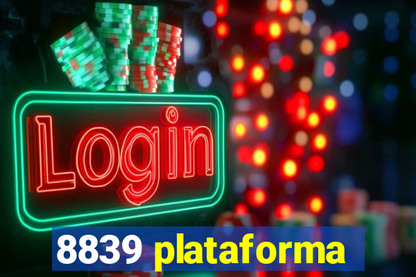 8839 plataforma